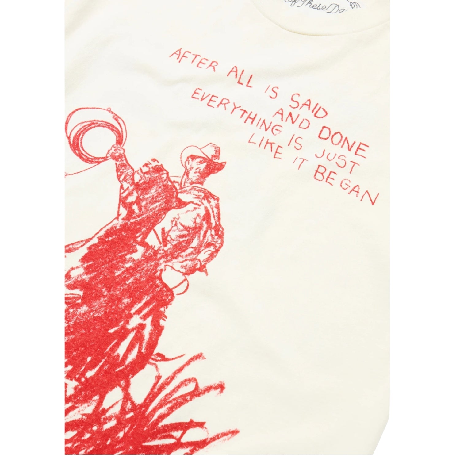 ONE OF THESE DAYS  AFTER ALL IS SAID TEE - BONE